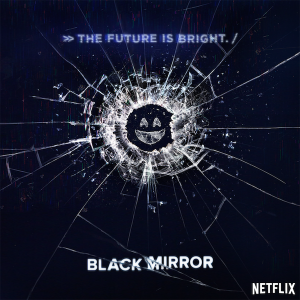 Many episodes of the sci-fi show Black Mirror muse on futuristic technology.