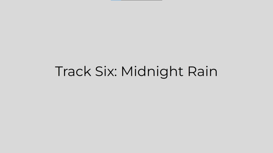 Track Six: Midnight Rain