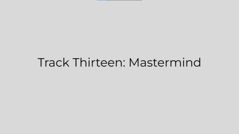 Track Thirteen: Mastermind