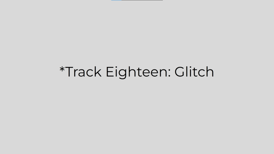 %2ATrack+Eighteen%3A+Glitch